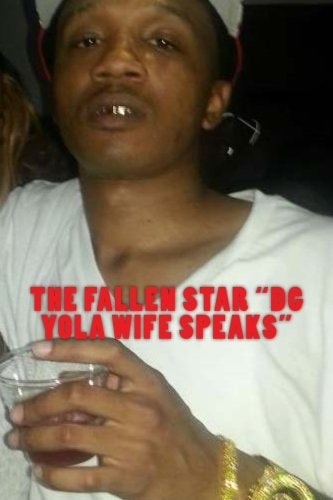 The Fallen Star "DG Yola Wife Speaks"