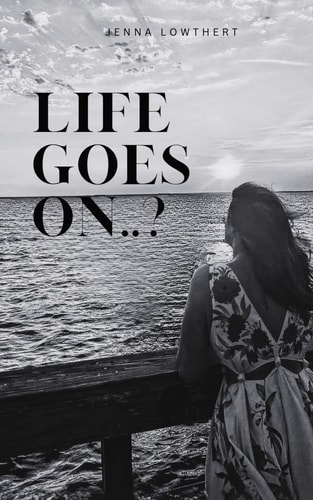 Life Goes On. . ?