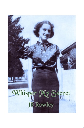 Whisper My Secret A Memoir