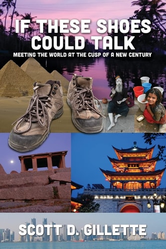 If These Shoes Could Talk Meeting the World at the Cusp of a New Century