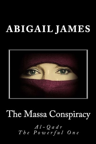 The Massa Conspiracy Al-Qadr The Powerful One