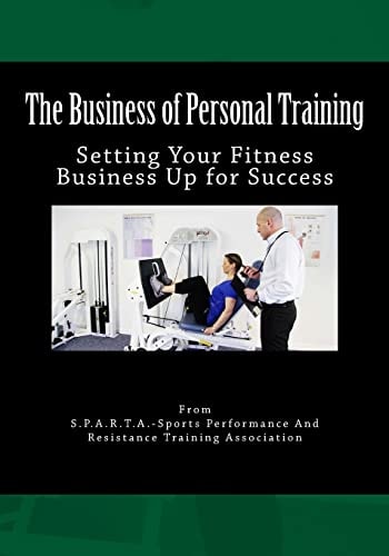 The Business of Personal Training Setting Your Fitness Business Up for Success