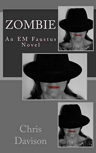 Zombie An EM Faustus Novel