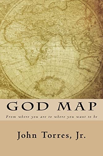 God Map From Where You Are To Where You Want To Be