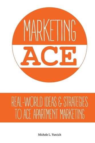 Marketing ACE Real-World Ideas & Strategies to ACE Apartment Marketing
