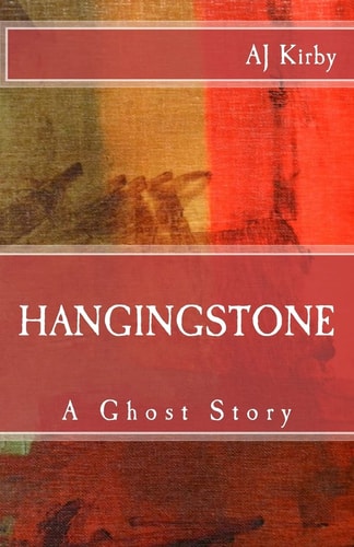 Hangingstone A Ghost Story