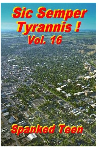 Sic Semper Tyrannis ! - Volume 16