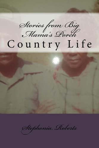 Stories from Big Mama's Porch