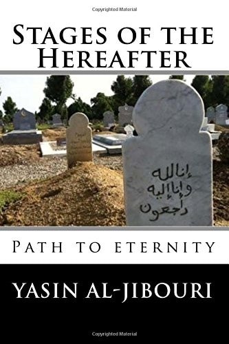 Stages of the Hereafter The Path to Eternity