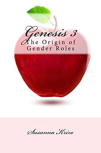 Genesis 3 The Origin of Gender Roles