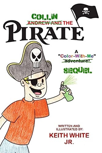 Collin the Pirate A Color-With-Me Adventure