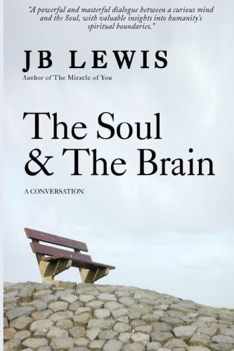 The Soul and the Brain A Conversation