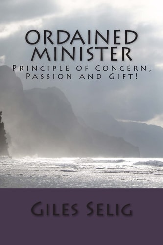 Ordained Minister Principle of Concern, Passion and Gift!
