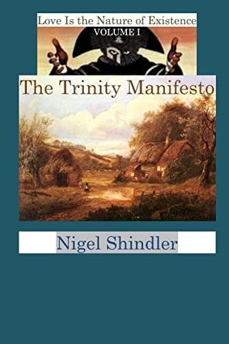 The Trinity Manifesto Volume I