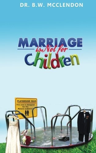 Marriage Is Not for Children