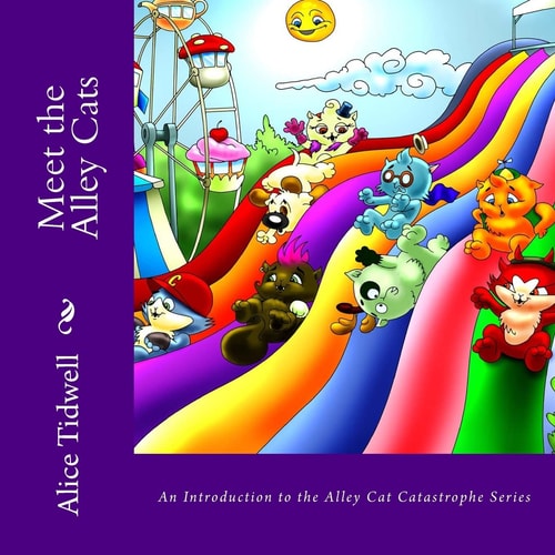 Meet the Alley Cats An Introduction to the Alley Cat Catastrophe Series