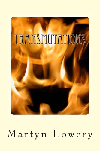 Tranmutation Collected Poems 1994 - 2012