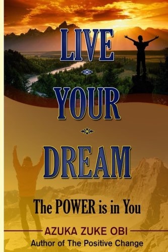 Live Your Dream The POWER Is in YOU