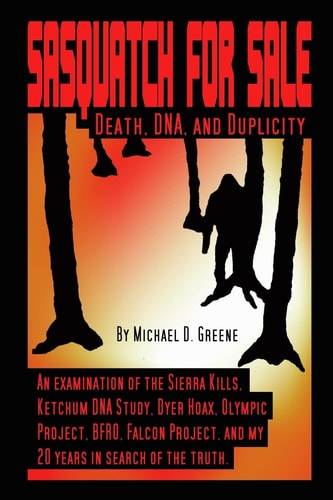 Sasquatch For Sale Death, DNA and Duplicity