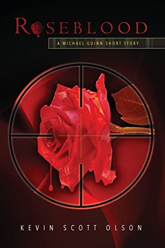 Roseblood A Michael Quinn Short Story