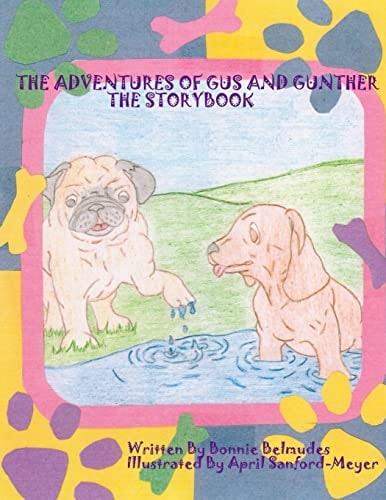 The Adventures of Gus and Gunther Story Book