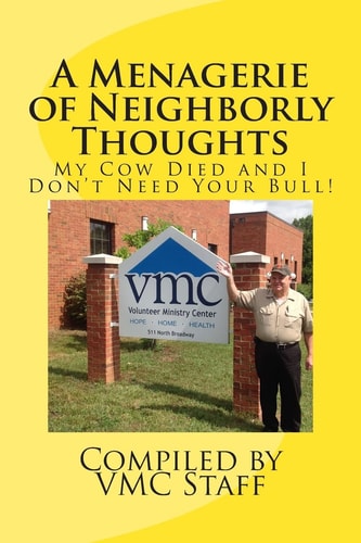 A Menagerie of Neighborly Thoughts My Cow Died and I Don't Need Your Bull!