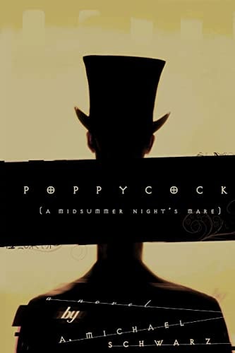 Poppycock A Midsummer Night's Mare