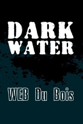 Darkwater Original and Unabridged