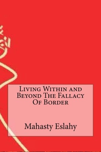Living Within and Beyond The Fallacy Of Border