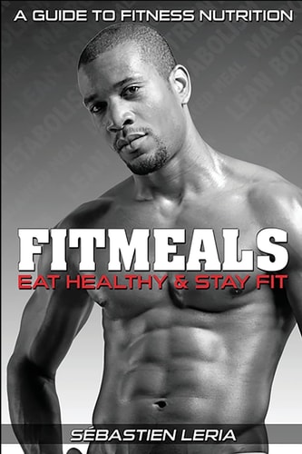 Fitmeals Eat Healthy & Stay Fit: Eat Healthy & Stay Fit