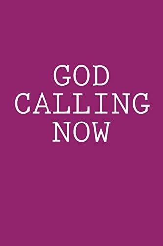 God Calling Now