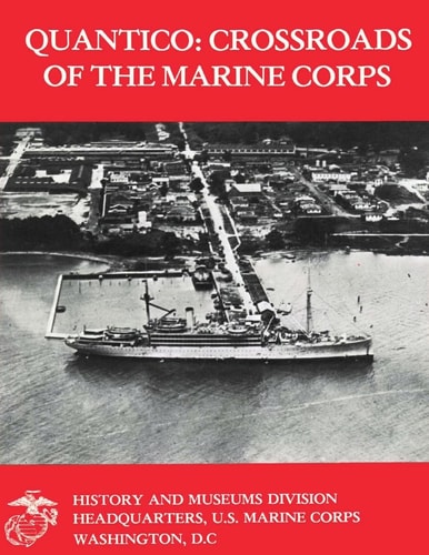 Quantico Crossroads of the Marine Corps