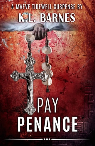 Pay Penance A Maeve Tidewell Suspense