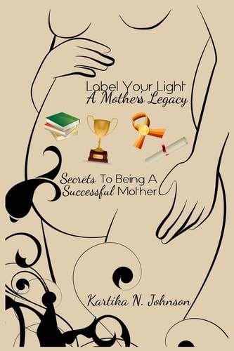 Label Your Light A Mother's Legacy