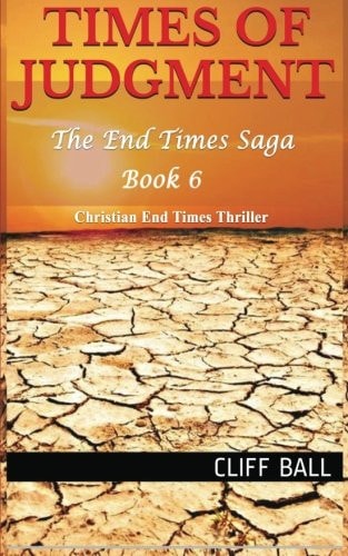 Times of Judgment Christian End Times Thriller