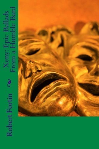 Xeny Epic Ballads From a Humble Bard