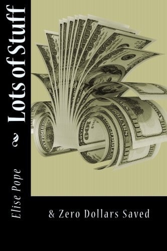 Lots of Stuff & Zero Dollars Saved
