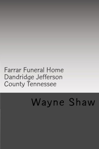 Farrar Funeral Home Dandridge Jefferson County Tennessee
