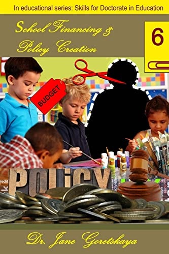 School Financing and Policy Creation