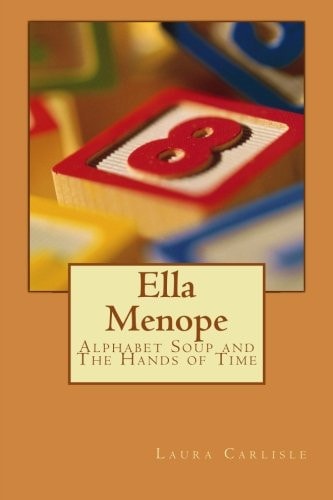 Ella Menope Alphabet Soup and The Hands of Time