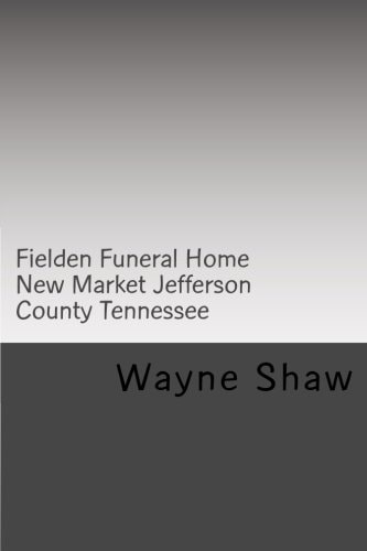 Fielden Funeral Home New Market Jefferson County Tennessee
