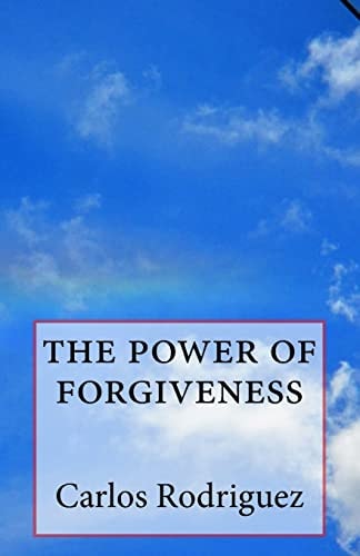 The Power of Forgiveness