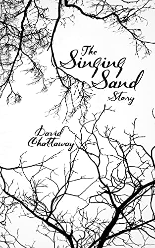 The Singing Sand Story Singing Sand and Quietus