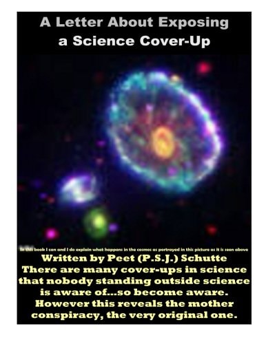 A Letter About Exposing a Science Cover-Up The Exposing of a Science Conspiracy