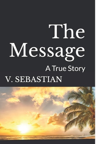 The Message A True Story.