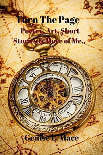 Turn the Page Poetry, Art, Short Stories and More of Me...
