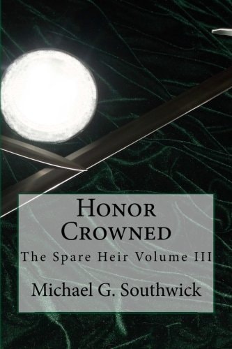 Honor Crowned The Spare Heir Volume III