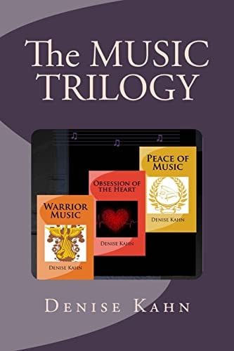 The Music Trilogy Peace of Music; Obsession of the Heart; Warrior Music