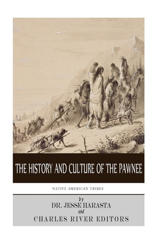 Native American Tribes The History and Culture of the Pawnee