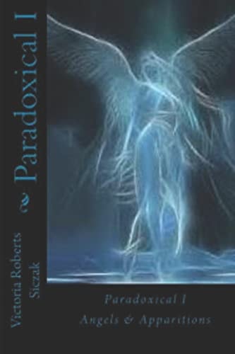 Paradoxical I Angels and Apparitions